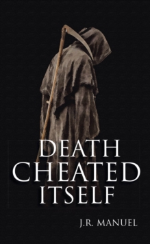 Death Cheated Itself-image-9798903080069