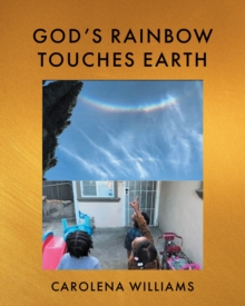 God's Rainbow Touches Earth-image-9798903080298
