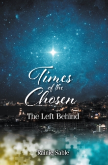 Times of the Chosen : The Left Behind-image-9798903081004