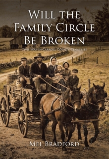 Will the Family Circle Be Broken? : Civil War in Carroll County, Tennessee-image-9798903085521