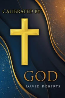 Calibrated by God-image-9798903089758