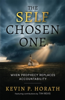 Self Chosen One : When Prophecy Replaces Accountability-image-9798903440375