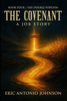 Covenant - A Job Story: Book Four | The Double Portion : The Covenant, #4-image-9798903543533
