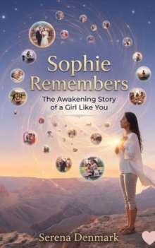 Sophie Remembers: The Awakening Story of a Girl Like You-image-9798904175979
