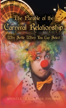 Parable of the Carnival Relationship : Why Settle When You Can Select-image-9798904443337