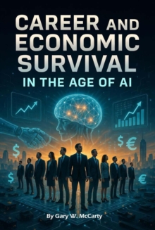 Career and Economic Survival  in the Age of AI-image-9798905144769