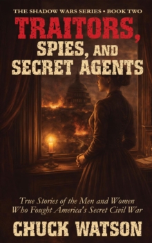 Traitors, Spies, and Secret Agents : The Shadow Wars, #2-image-9798950354069