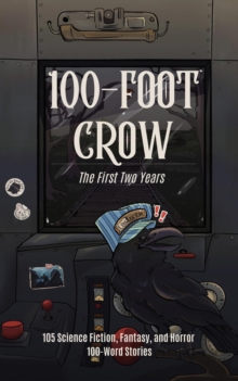 100-Foot Crow: The First Two Years-image-9798950472022