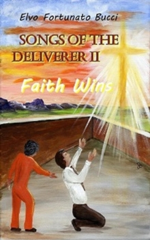 Songs of the Deliverer II: Faith Wins : Songs of the Deliverer, #2-image-9798950727030