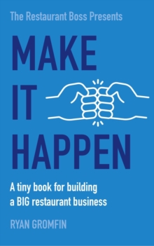 Make It Happen : A tiny book for building a BIG restaurant business-image-9798985017427