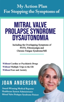 My Action Plan For Stopping the Symptoms of Mitral Valve Prolapse Syndrome  Dysautonomia-image-9798985066807