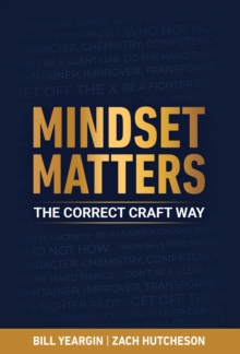 Mindset Matters: The Correct Craft Way-image-9798985120295