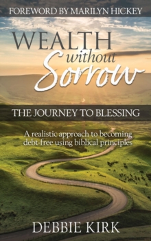 Wealth Without Sorrow : The Journey to Blessing-image-9798985136517
