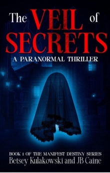 Veil of Secrets : Manifest Destiny, #1-image-9798985149692