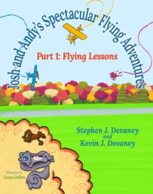 Josh and Andy's Spectacular Flying Adventures Part 1: Flying Lessons-image-9798985647501