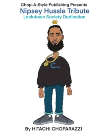 A Tribute to Nipsey Hussle (Ermias Asghedom)-image-9798985845105