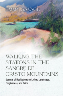 Walking the Stations in the Sangre de Cristo Mountains-image-9798985928310