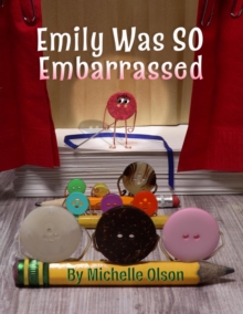 Emily Was SO Embarrassed : Tales from the Craft Box, #2-image-9798986047270
