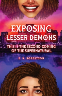 Exposing Lesser Demons : This is the second coming of the supernatural.-image-9798986082721