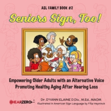 Seniors Sign, Too!  ASL Family Book #2-image-9798986102153