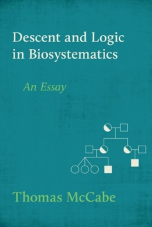 Descent and Logic in Biosystematics: An Essay-image-9798986104317