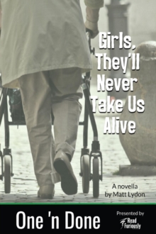 Girls, They'll Never Take Us Alive : One 'n Done #2-image-9798986119991