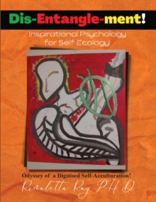 Dis-Entangle-ment! Inspiration Psychology for Self-Ecology!-image-9798986161761
