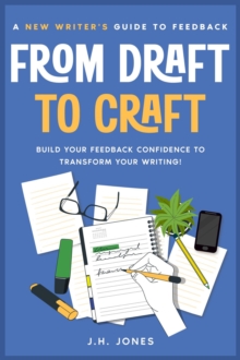From Draft to Craft: A New Writer's Guide to Feedback-image-9798986450421