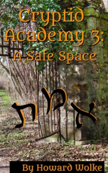 Cryptid Academy 3: A Safe Space : Cryptid Academy, #3-image-9798986454368
