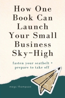 How One Book Can Launch Your Small Business Sky-High-image-9798986539317