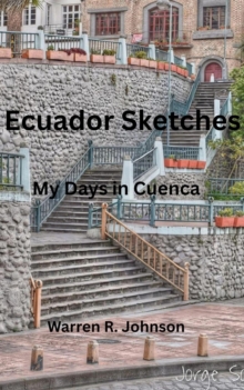 Ecuador Sketches: My Days in Cuenca-image-9798986679983