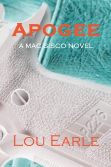 Apogee: A Mac Sisco Novel : The Mac Sisco Trilogy, #1-image-9798986745213