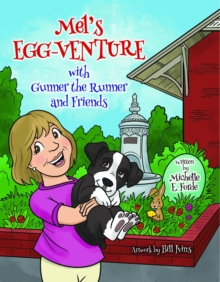 MEL'S EGG-VENTURE WITH GUNNER THE RUNNER AND FRIENDS-image-9798986776613