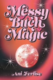 Messy Bitch Magic-image-9798986830216