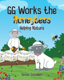 GG Works the Honeybees - Helping Nature-image-9798986996493