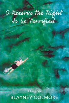 I Reserve the Right to be Terrified : A Long Life-image-9798987070727
