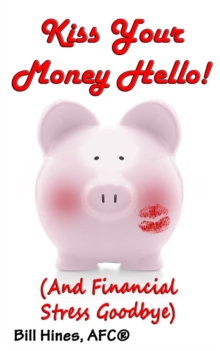 Kiss Your Money Hello!-image-9798987079638