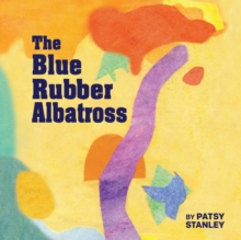 The Blue Rubber Albatross-image-9798987202777