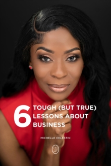 6 Tough (But True) Lessons About Bussiness-image-9798987254622