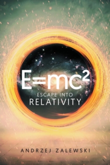 E=Mc2 : Escape into Relativity-image-9798987386729