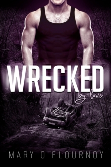 Wrecked By Love : By Love Series, #1-image-9798987444405