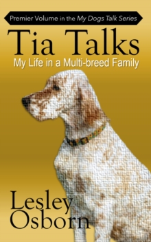 Tia Talks : My Dogs Talk, #1-image-9798987480717