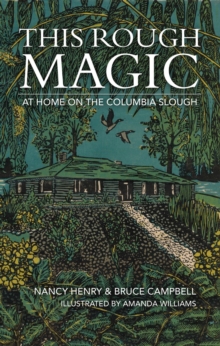 This Rough Magic : At Home on the Columbia Slough-image-9798987852408