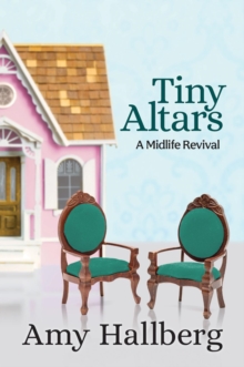 Tiny Altars : A Midlife Revival-image-9798987921517