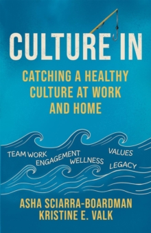 Culture'in: Catching a Healthy Culture at Work and Home-image-9798988060949