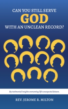 Can You Still Serve God With An Unclean Record?-image-9798988097525