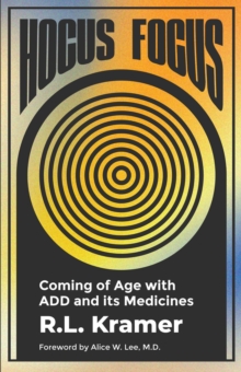 Hocus Focus: Coming of Age with ADD and its Medicines-image-9798988247432