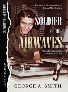 Soldier of the Airwaves: Defending Democracy One Song at a Time-image-9798988287124