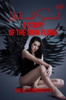 A Story of the Twin Flame : A Dark Romance of Lilith and Samael-image-9798988457503