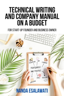 Technical Writing And Company Manual On A Budget for Start-Up Founder and Business Owner-image-9798988457527